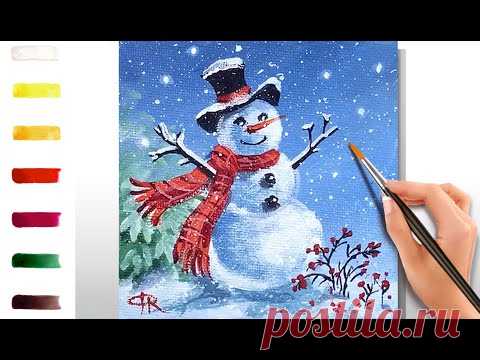 Новогодний Снеговик. Открытка. Как нарисовать 🎨АКРИЛ! Сезон 8-17 | Мастер-класс ДЕМО
