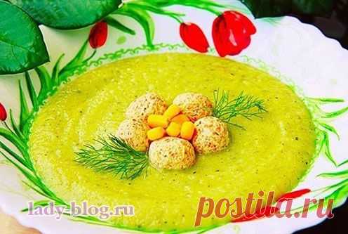 Овощной крем-суп с брокколи и куриными фрикадельками - Домашние рецепты красоты и кулинарии