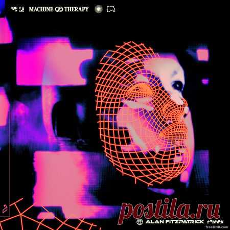ALAN FITZPATRICK — MACHINE THERAPY LP [ANJCD104D] [ALBUM] - 12 November 2021 - EDM TITAN TORRENT UK ONLY BEST MP3 FOR FREE IN 320Kbps (Скачать Музыку бесплатно).