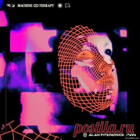 ALAN FITZPATRICK — MACHINE THERAPY LP [ANJCD104D] [ALBUM] - 12 November 2021 - EDM TITAN TORRENT UK ONLY BEST MP3 FOR FREE IN 320Kbps (Скачать Музыку бесплатно).