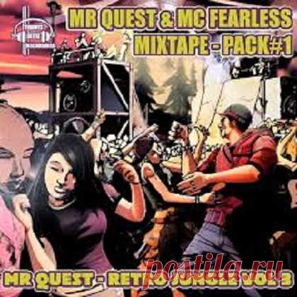 Mr Quest & MC Fearless - Retro Jungle Vol 3, Mixtape Part 1 free download mp3 music 320kbps