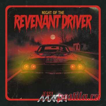 Jessy Mach - Night of the revenant driver (2025) 320kbps / FLAC