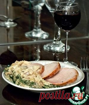 Свиная вырезка с грибным соусом по-французски - кулинарный рецепт