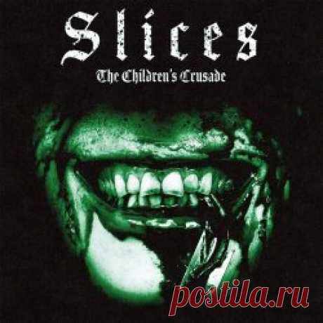 The Children's Crusade - Slices (2025) [Single] Artist: The Children's Crusade Album: Slices Year: 2025 Country: USA Style: EBM, Industrial Rock