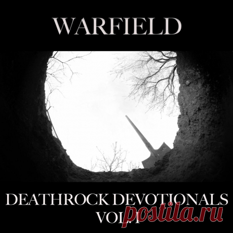 Warfield - Deathrock Devotionals, Vol. 1 (2025) 320kbps / FLAC