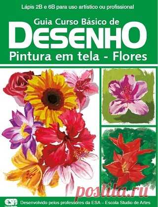 Guia Curso Básico de Desenho. Pintura em tela - Flores 2024