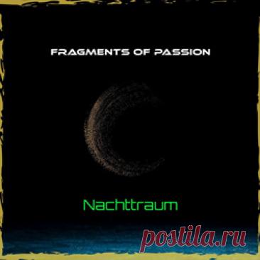 Fragments of Passion - Nachttraum (EP) (2026) 320kbps / FLAC