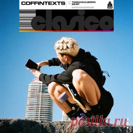 Coffintexts - Todo Mi Cuerpo / 88 ST free download mp3 music 320kbps