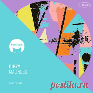 Dipzy - Madness | 4DJsonline.com