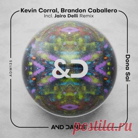 Brandon Caballero, Kevin Corral – Dona Sai [ADM135]