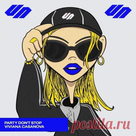Viviana Casanova – Party Don’t Stop [V063] - HypeDJ.top