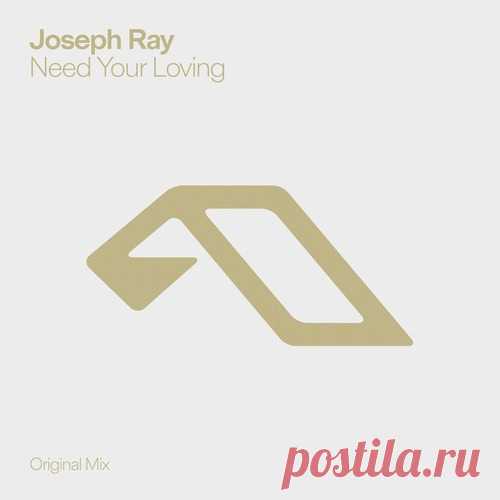 Joseph Ray – Need Your Loving [ANJDEE922BD] Sharing-DB.club