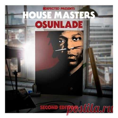 Download VA - Defected presents House Masters - Osunlade Label Defected Styles House, Tech House, Deep House, Nu Disco / Disco Date 2013-11-17 Catalog # HOMAS09D2 Length 261:17 Tracks 35