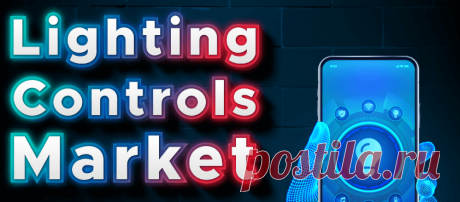 Lighting Controls Market Size, Share &amp; Growth | Forecast [2029]
