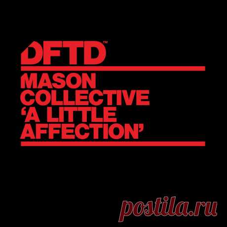 Download A Little Affection - Mason Collective - Electrobuzz