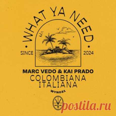 Marc Vedo, Kai Prado - Colombiana Italiana