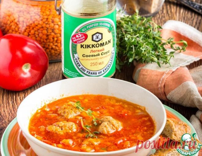 Томатный суп с чечевицей и фрикадельками – кулинарный рецепт