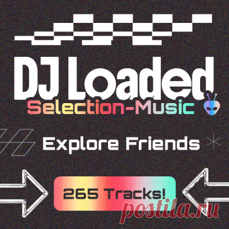 VA – DJ Loaded: 265 Explore Friends [Zhyk Group] — Multi-Genre Mega DJ Pack 2026 (MP3) Artist: Various Performers Title: DJ Loaded - 265 Explore Friends Label: Zhyk Group Format: Digital Bootleg Compilation / DJ Pool Archive Style: Open-Format, Smooth Hip-Hop, Alternative, Dance, Rhythmic, Electronica, Melodic House & Techno, Urban, World Music, Afrohouse, Bassline, Moombahton, Country, Disco, Funk, Reggae, Salsa Release Date: 2026-05-18 Quality: 320 Kbps / Joint Stereo / ...