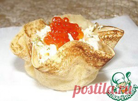 Корзиночки из блинов - кулинарный рецепт