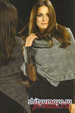 Серая шаль, связанная спицами. Описание и схемы бесплатно/Шали. Палантины. Платки. Пончо. Накидки. Пелерины./Вязание/Статьи / Шитье, вязание, рукоделие, бисероплетение