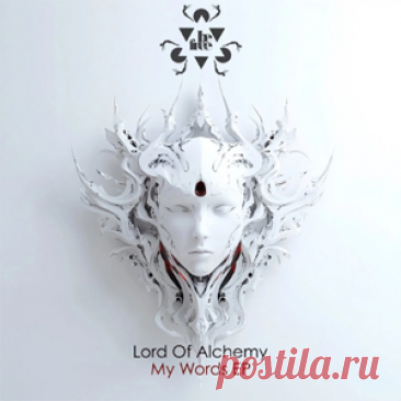 Lord Of Alchemy - My Words EP | 4DJsonline.com