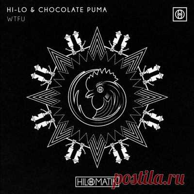 Chocolate Puma, HI-LO – WTFU (Extended Mix)