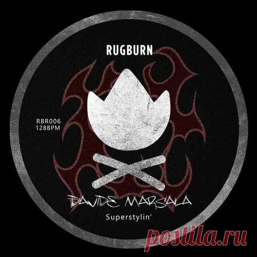 Download Davide Marsala - Superstylin' Label RUGBURN Styles Minimal / Deep Tech Date 2024-05-24 Catalog # RBR006 Length 5:30 Tracks 1