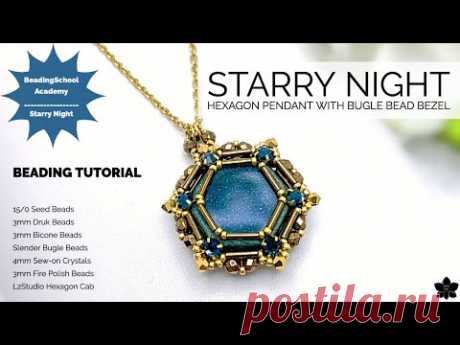 Starry Night Hexagon Cabochon Pendant with Bugle Bead Bezel Tutorial