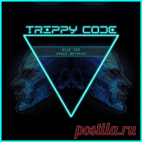 Gijs Cox - Space Between [Trippy Code]