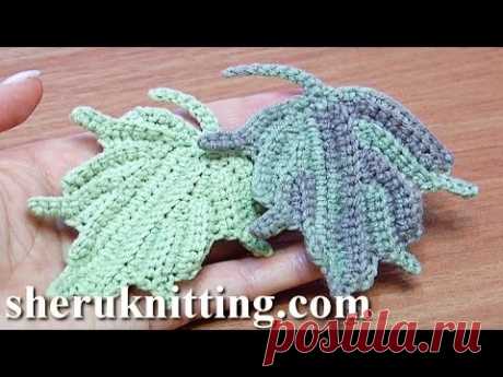Crochet Leaf How to Tutorial 24 Part 2 of 2 Single Crochet Stitches Worked In Back Loop