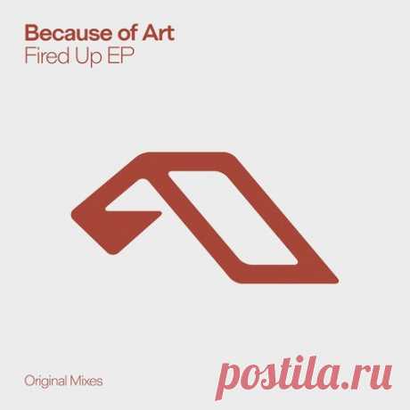 Because of Art - Fired Up EP [ANJDEE917BD] 5. Fired Up (Extended Mix) (06:55)6. Running (Extended Mix) (06:51)7. Zero Two (Extended Mix) (06:51)8. What I Do (Extended Mix) (06:39)