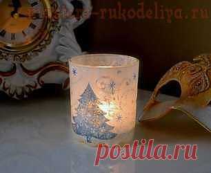 Мастер-класс по декупажу на стекле: Новогодний подсвечник