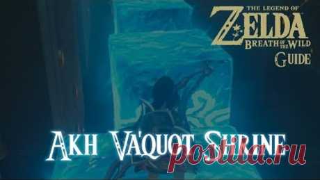 The Legend of Zelda: Breath of The Wild - Akh Va'quot Shrine [Guide] [Switch]