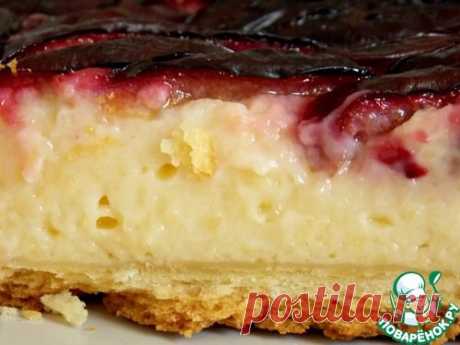 Пирог со сливами и заварным кремом - кулинарный рецепт