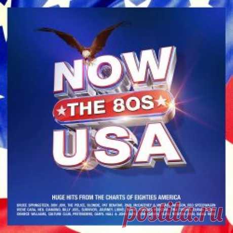 VA - Now That's What I Call USA: The 80s (2023) [4CD] Artist: VA Album: Now That's What I Call USA: The 80s Year: 2023 Country: USA Style: New Wave, Synthpop
