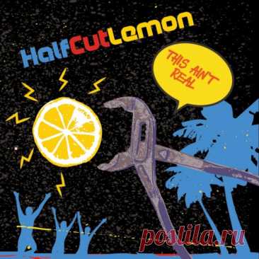 HalfCutLemon - This Ain't Real (2025) Artist: HalfCutLemon Album: This Ain't Real Year: 2025 Country: Denmark Style: Post-Punk