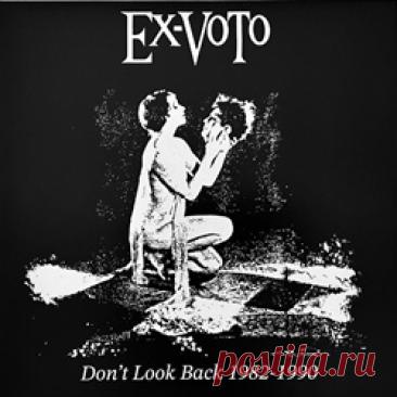 Ex-Voto - Don't Look Back 1982-1990 (2026) 320kbps / FLAC