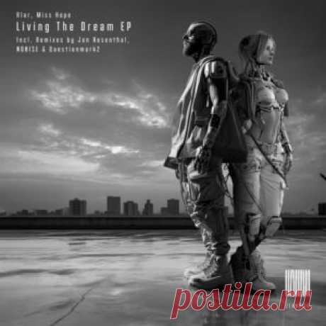 Alar &amp; MISS HOPE - Living The Dream EP [ZEHN0115DJ] - HypeDJ.top