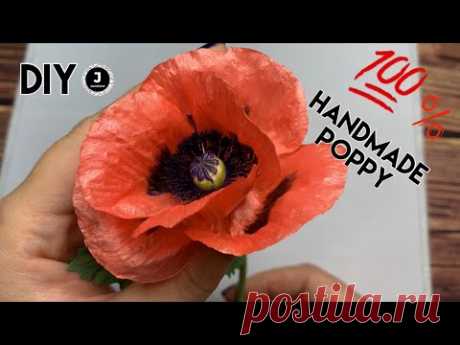 DIY. 🌸Handmade Poppy. МК Реалистичный Мак из фоамирана