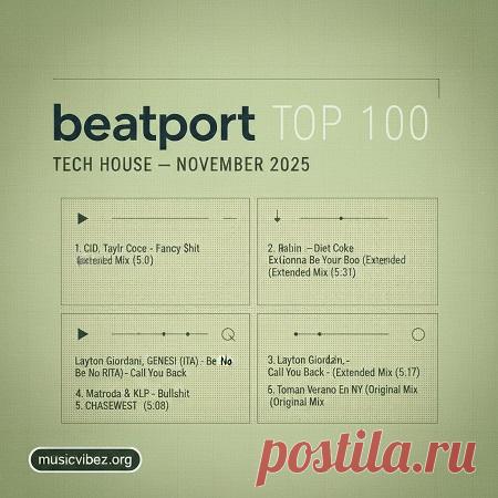DownloadBeatport Top 100 Tech House November 2025 - DJ Chart - MusicVibez DownloadBeatport Top 100 Tech House November 2025 в FLAC/320kbps на MusicVibez — DJ Chart Release: Tracklist, Label download . - Musicvibez