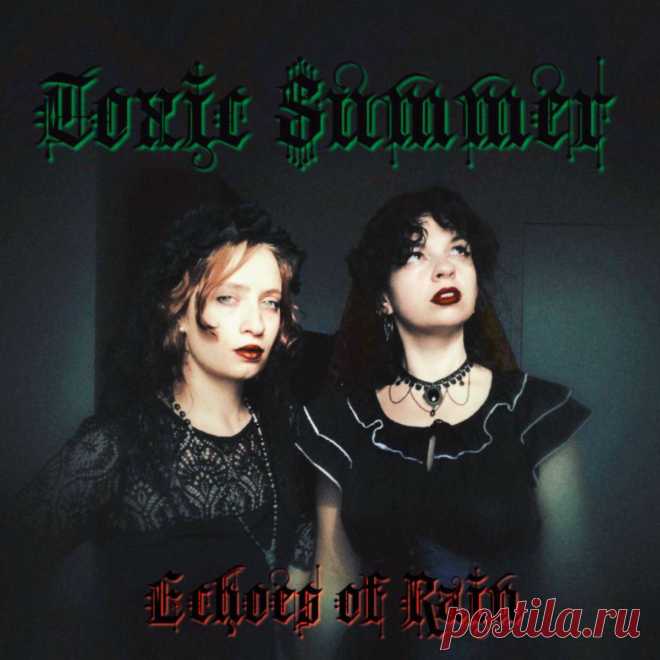Echoes of Rain - Toxic Summer (2025) 320kbps / FLAC