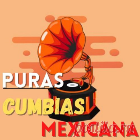 VA - Puras Cumbias Mexicana (2021) FLAC (tracks), Lossless / Mp3 320 kbps | 1:36:44 | 577 / 210 MbPop Latin03:12 01. El Güero Y Su Banda Centenario - Enamorate De Mi03:27 02. El Güero Y Su Banda Centenario - Con Que Me Quedo Yo03:23 03. El Güero Y Su Banda Centenario - Eras Tu03:46 04. El Güero Y Su Banda Centenario - Entra