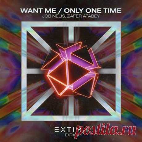 Zafer Atabey, Job Nelis - Want Me / Only One Time