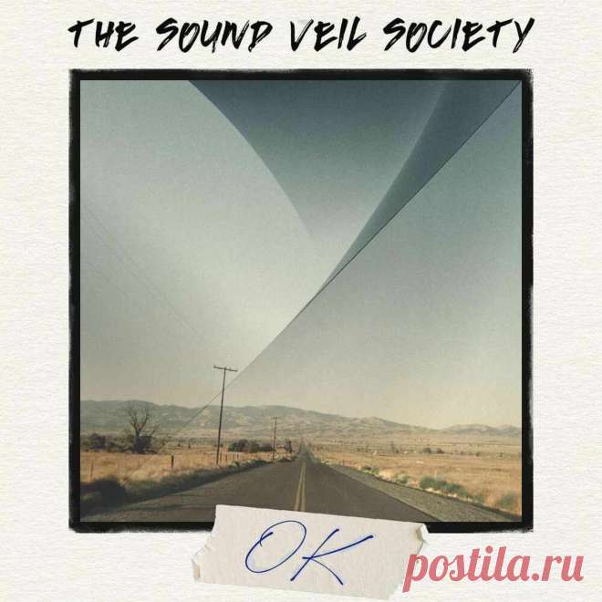 The Sound Veil Society - OK (Single) (2025) 320kbps / FLAC