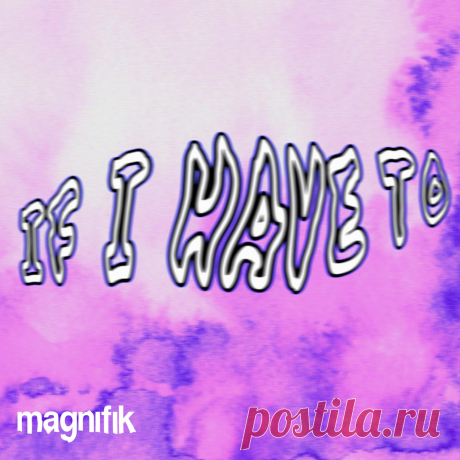 Morane - If I Have To