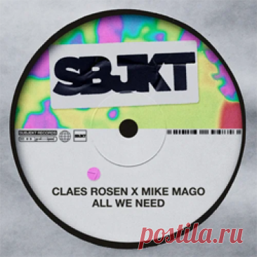 Claes Rosen, Mike Mago - All We Need | 4DJsonline.com