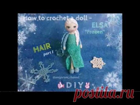 Crocheted ELSA "Frozen" - HAIR TUTORIAL part I