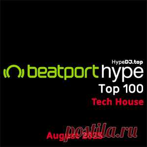 Beatport Hype Top 100 Tech House August 2025 - HypeDJ.top