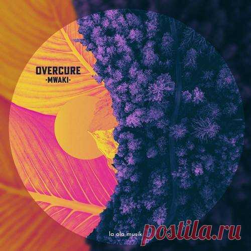 overcure - Mwaki