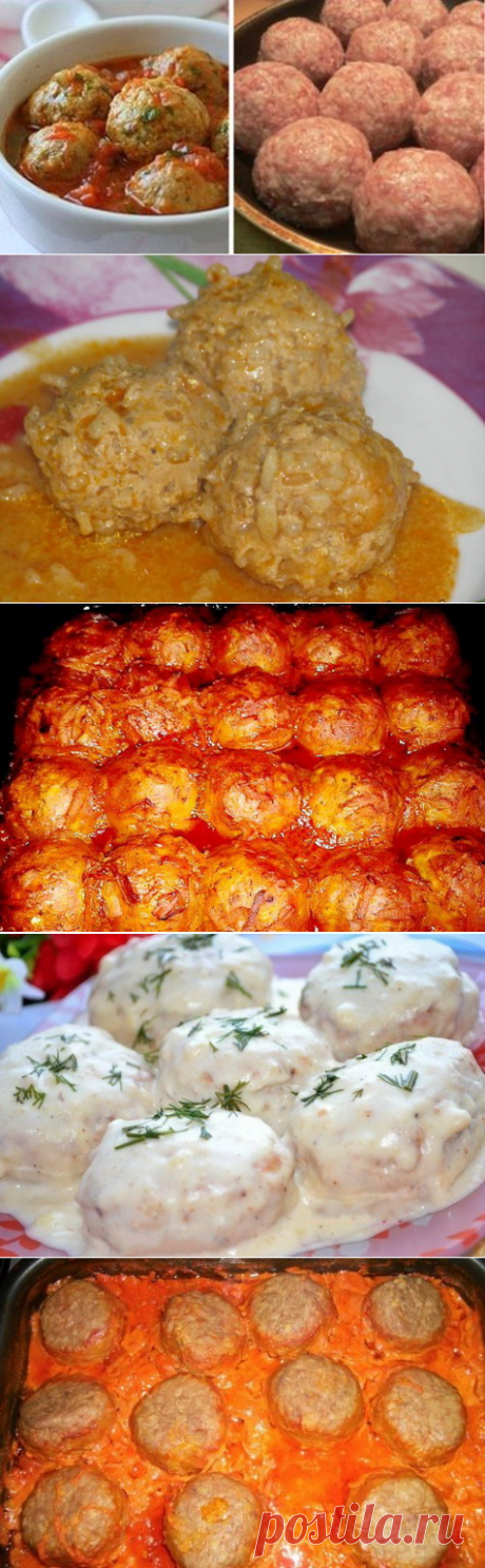 ТОП-6 рецептов приготовления самых вкусных тефтелей